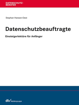 cover image of Datenschutzbeauftragte – Einsteigerlektüre für Anfänger